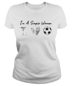 Im a simple woman like whiskey ice dream soccer  Classic Ladies