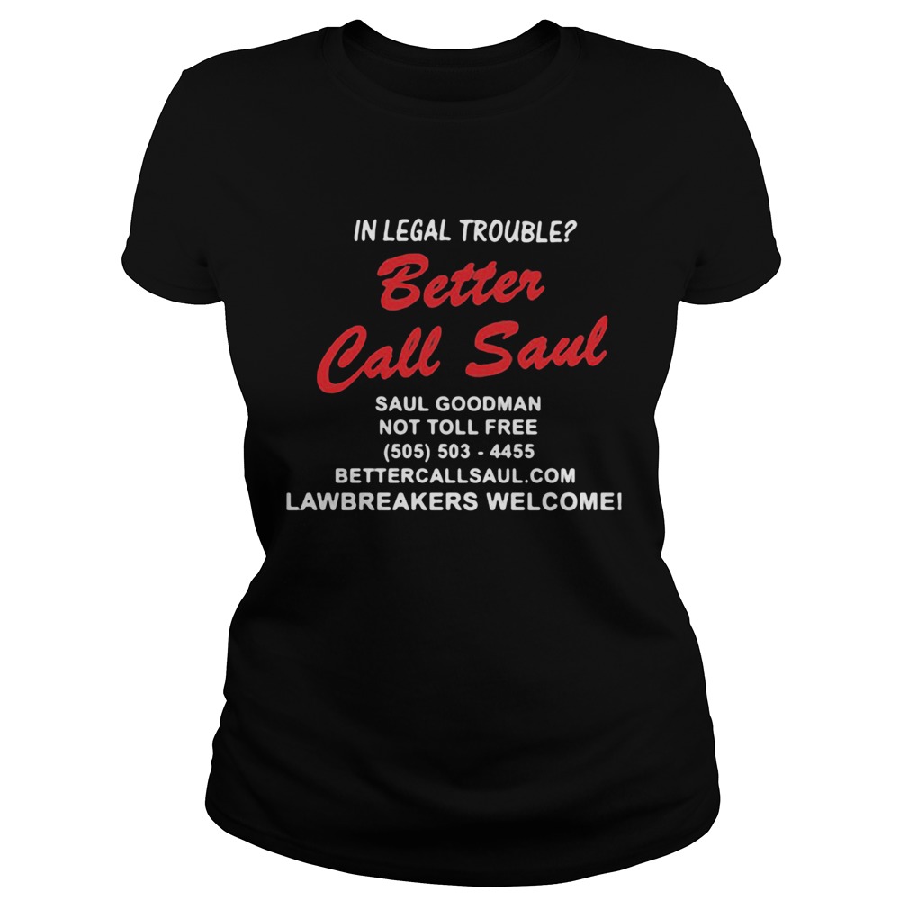 In legal trouble better call saul goodman not toll free Classic Ladies