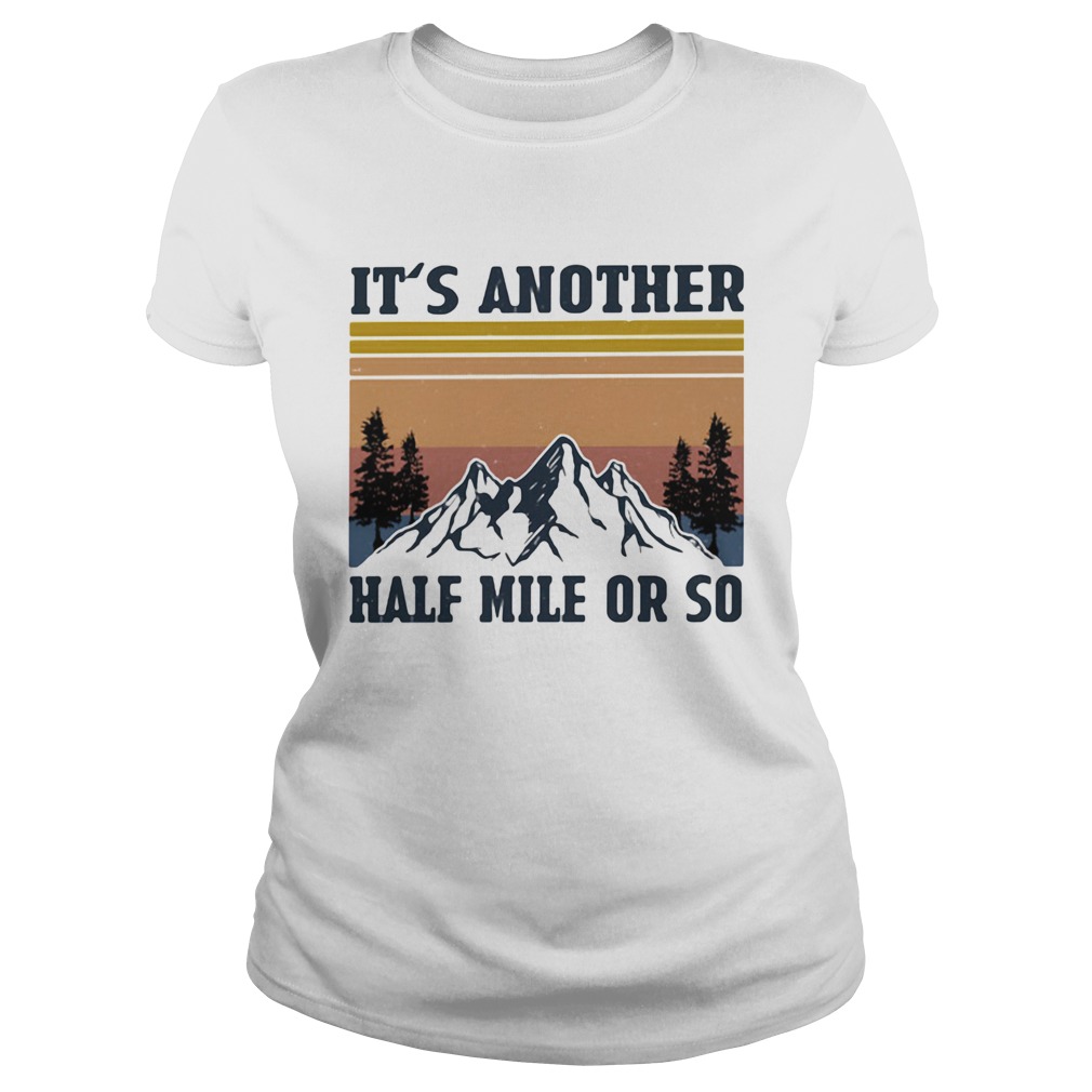 Its Another Half Mile Or So Hiking Climbing Vintage Retro Classic Ladies