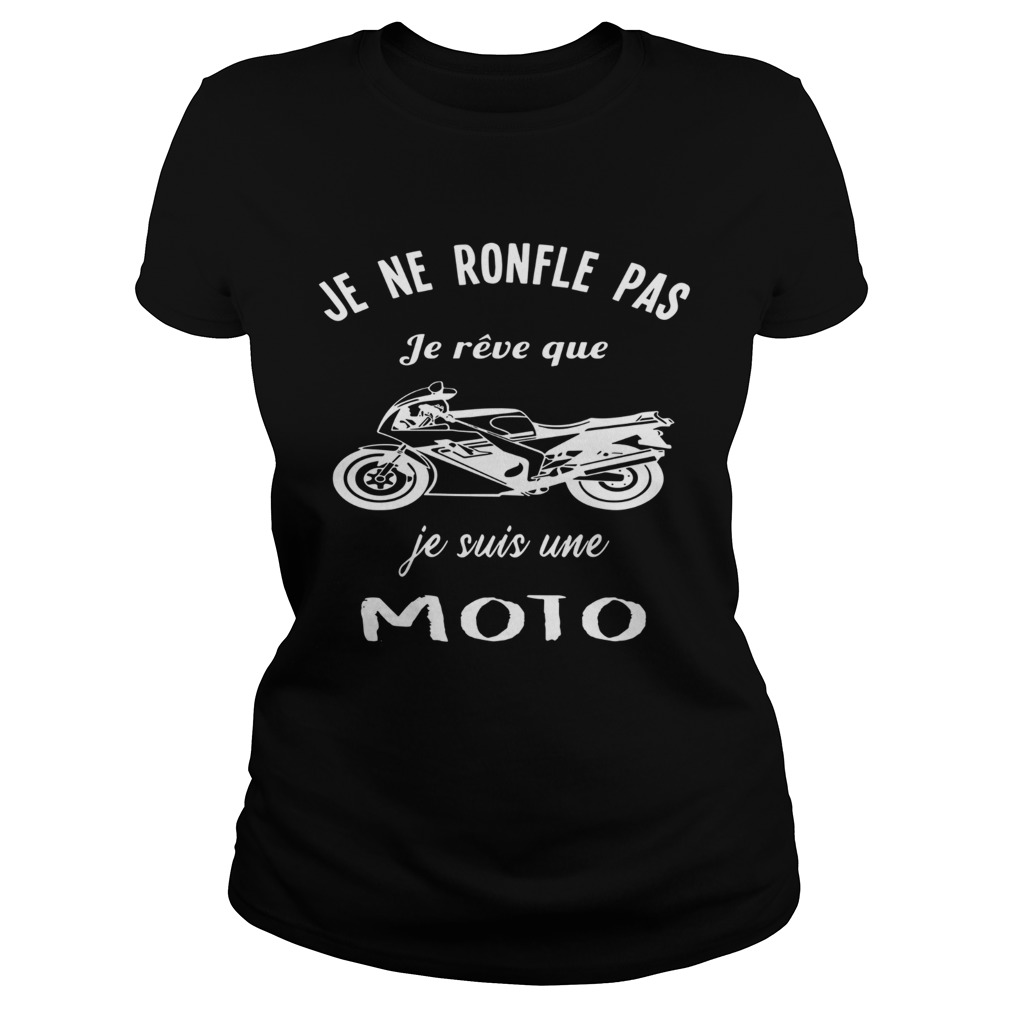 Je Ne Ronfle Pas Je Rve Que Je Suis Une Moto Classic Ladies
