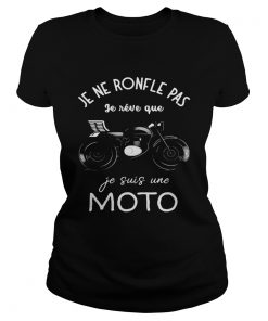 Je Ne Ronfle Pas Je Rve Que Je Suis Une Moto  Classic Ladies