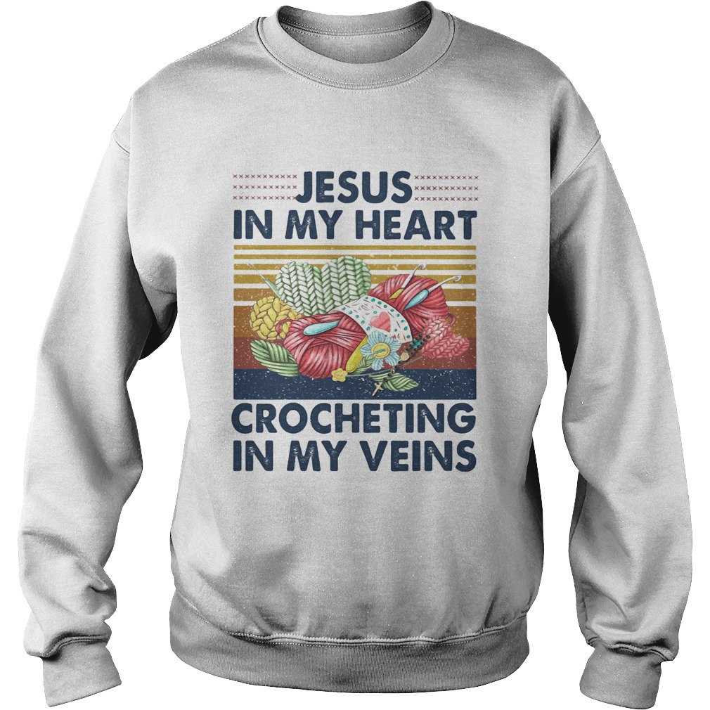 Jesus In My Heart Crocheting In My Veins Vintage Retro Sweatshirt