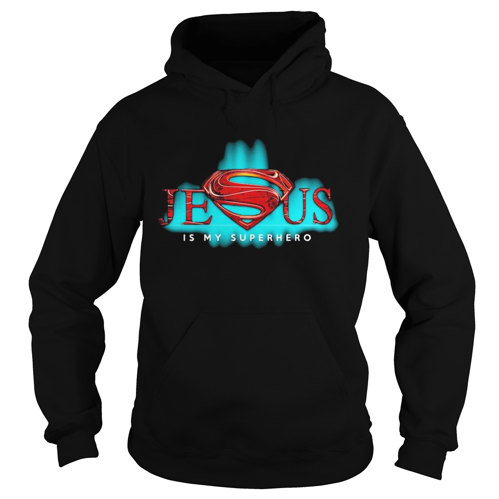 Jesus is my superhero Hoodie