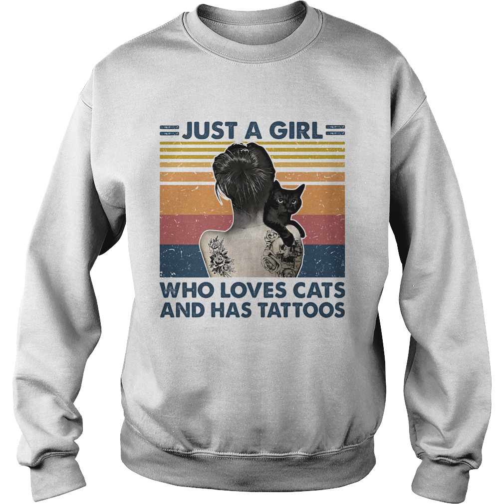 Just A Girl Who Loves Cats And Has Tattoos Vintage Sweatshirt