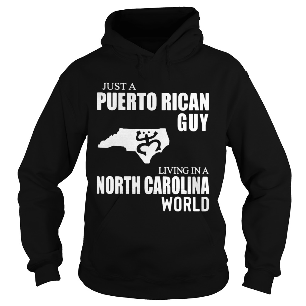 Just A Puerto Rican Guy Living In A North Carolina World Map Hoodie