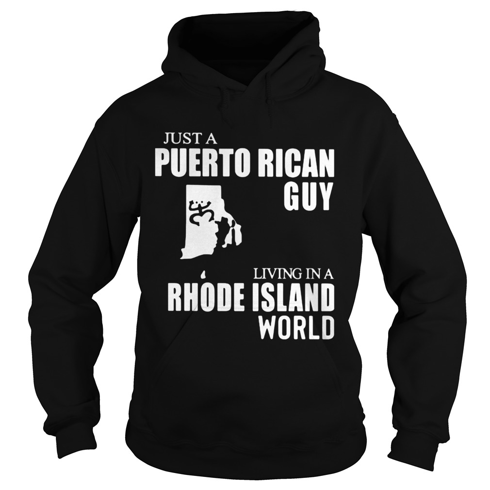 Just A Puerto Rican Guy Living In A Rhode Island World Map Hoodie