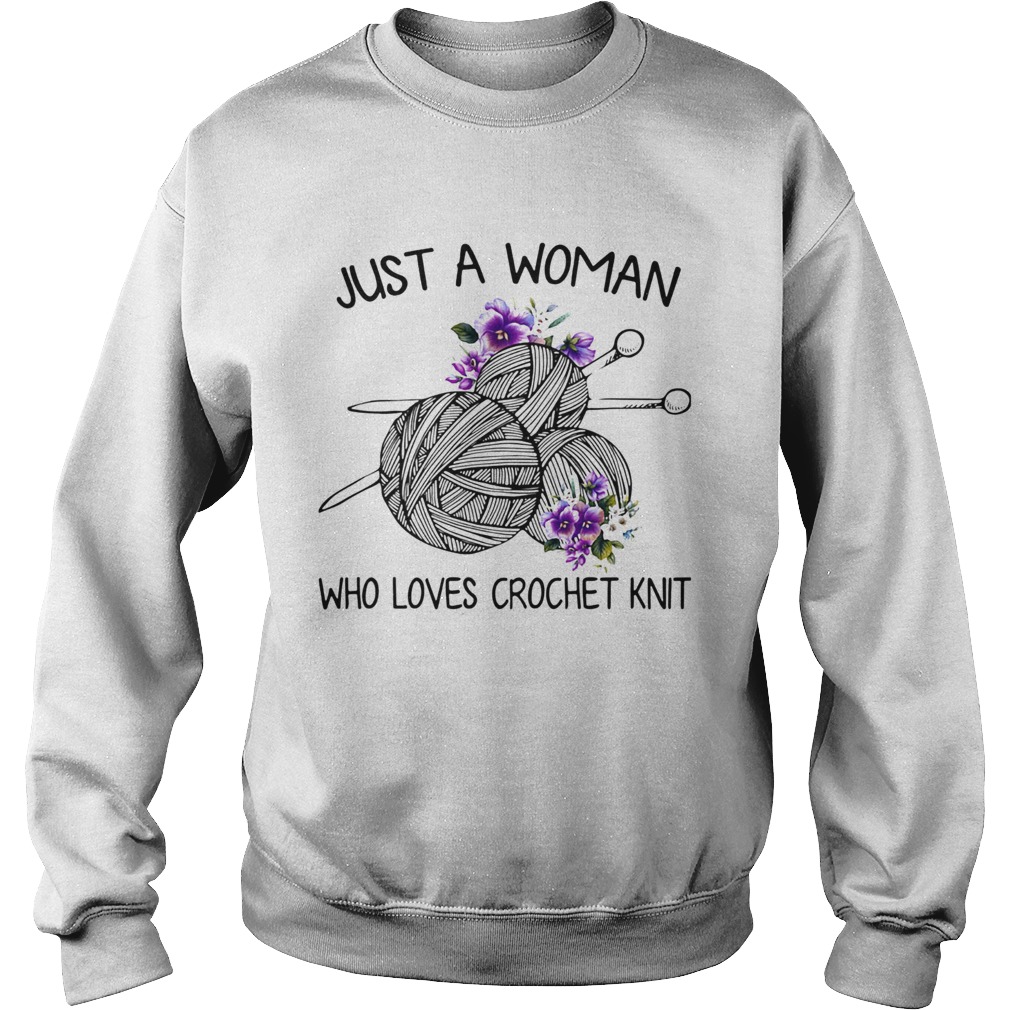 Just A Woman Who Loves Crochet Kint Flower Sweatshirt
