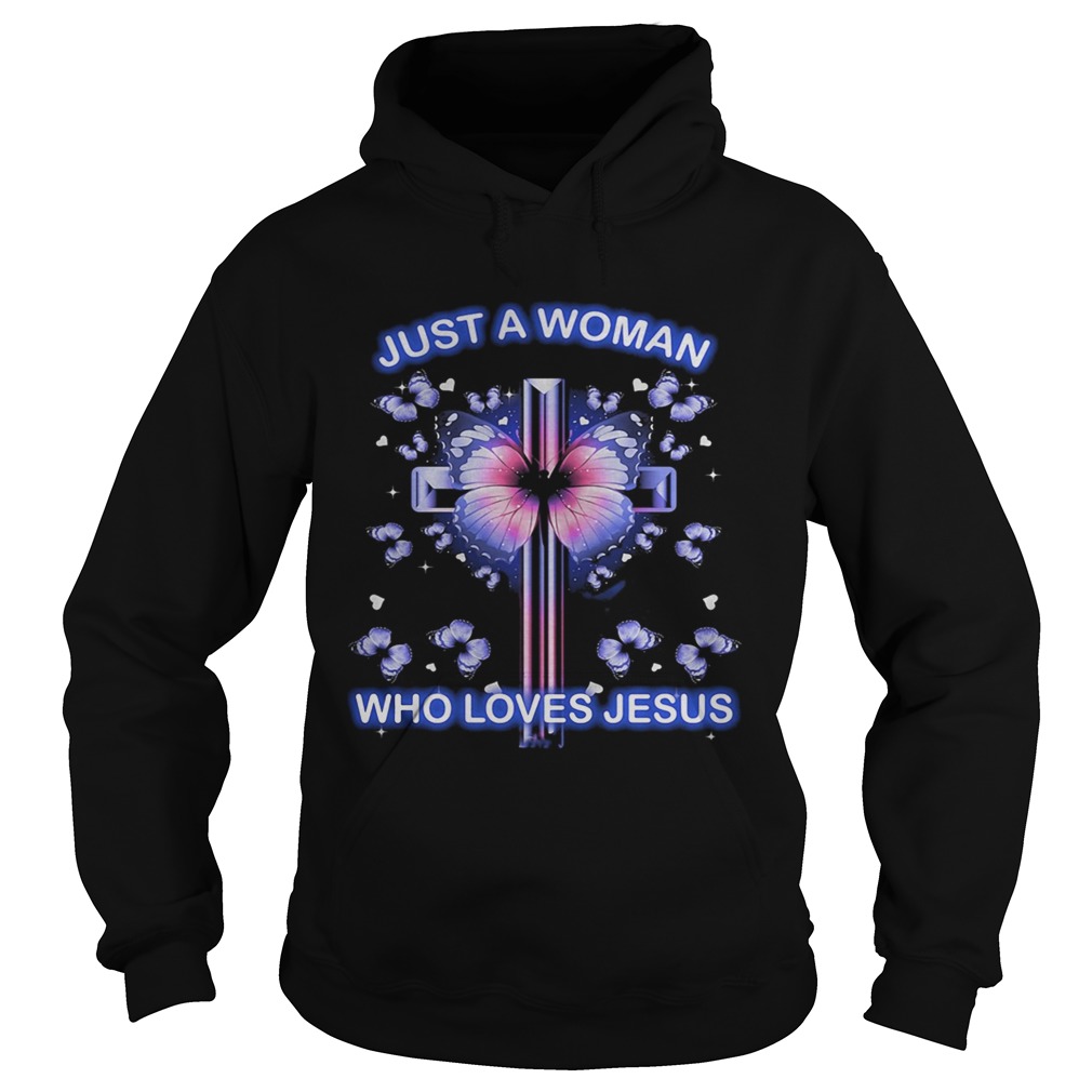 Just a woman who loves Jesus cross Butterfly Hoodie