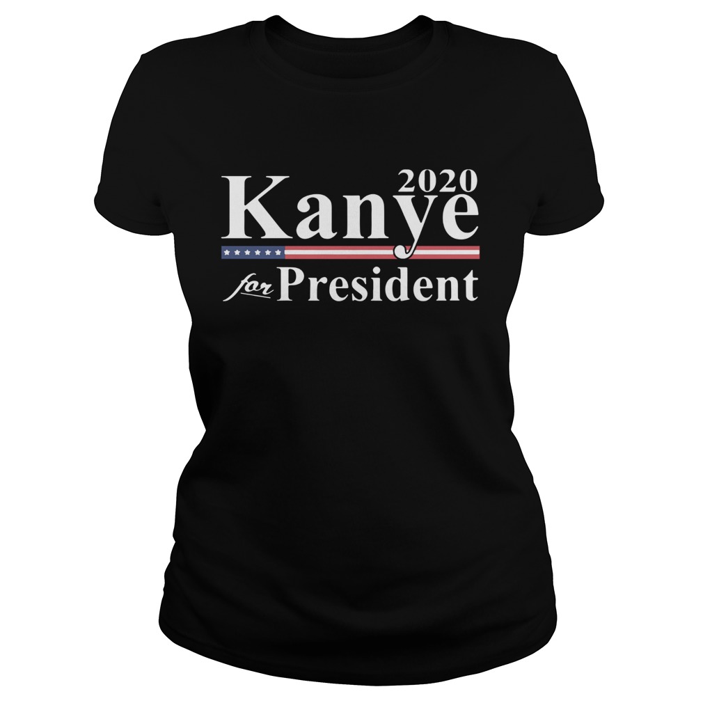 Kanye For President 2020 Classic Ladies