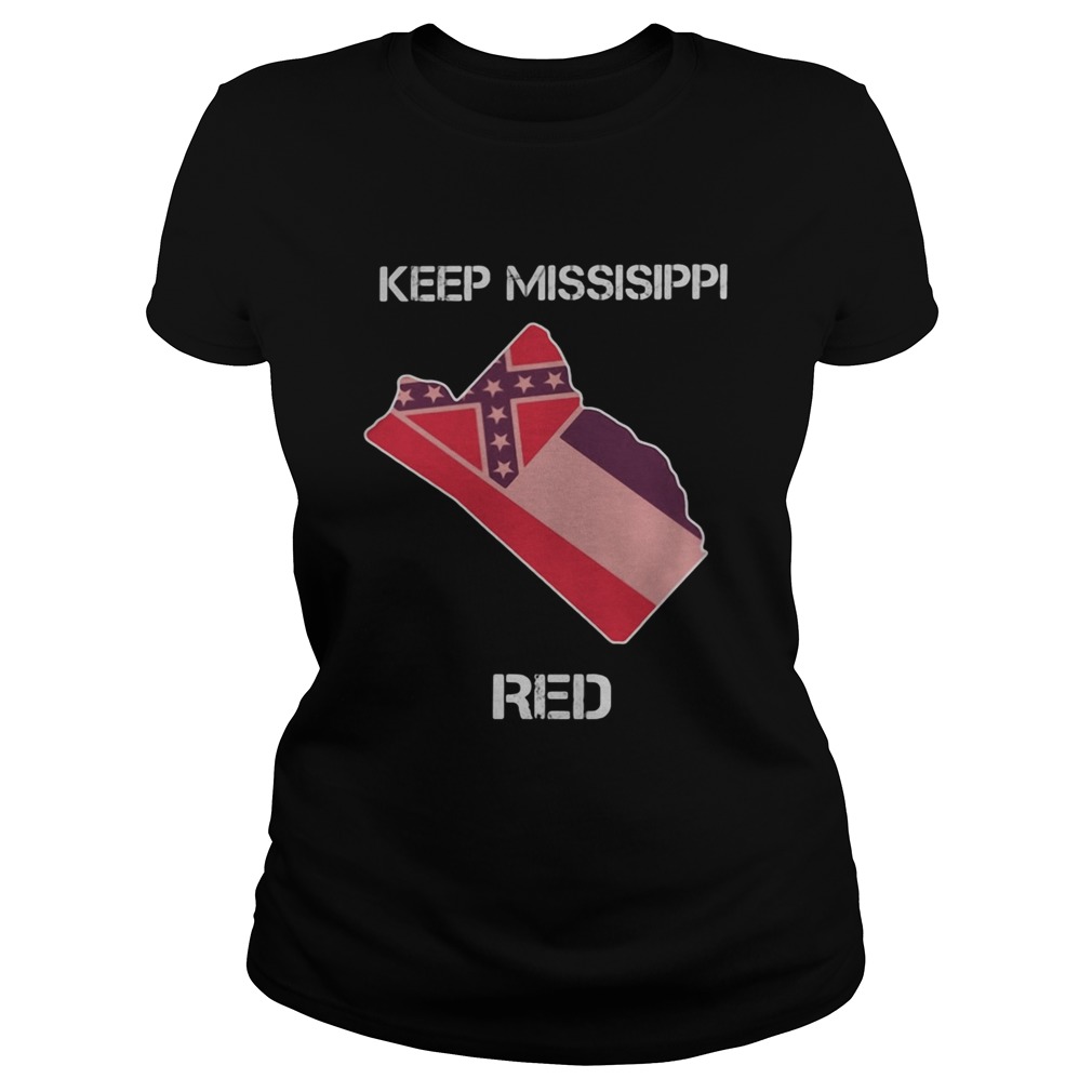 Keep Missisippi Red Map Flag Classic Ladies