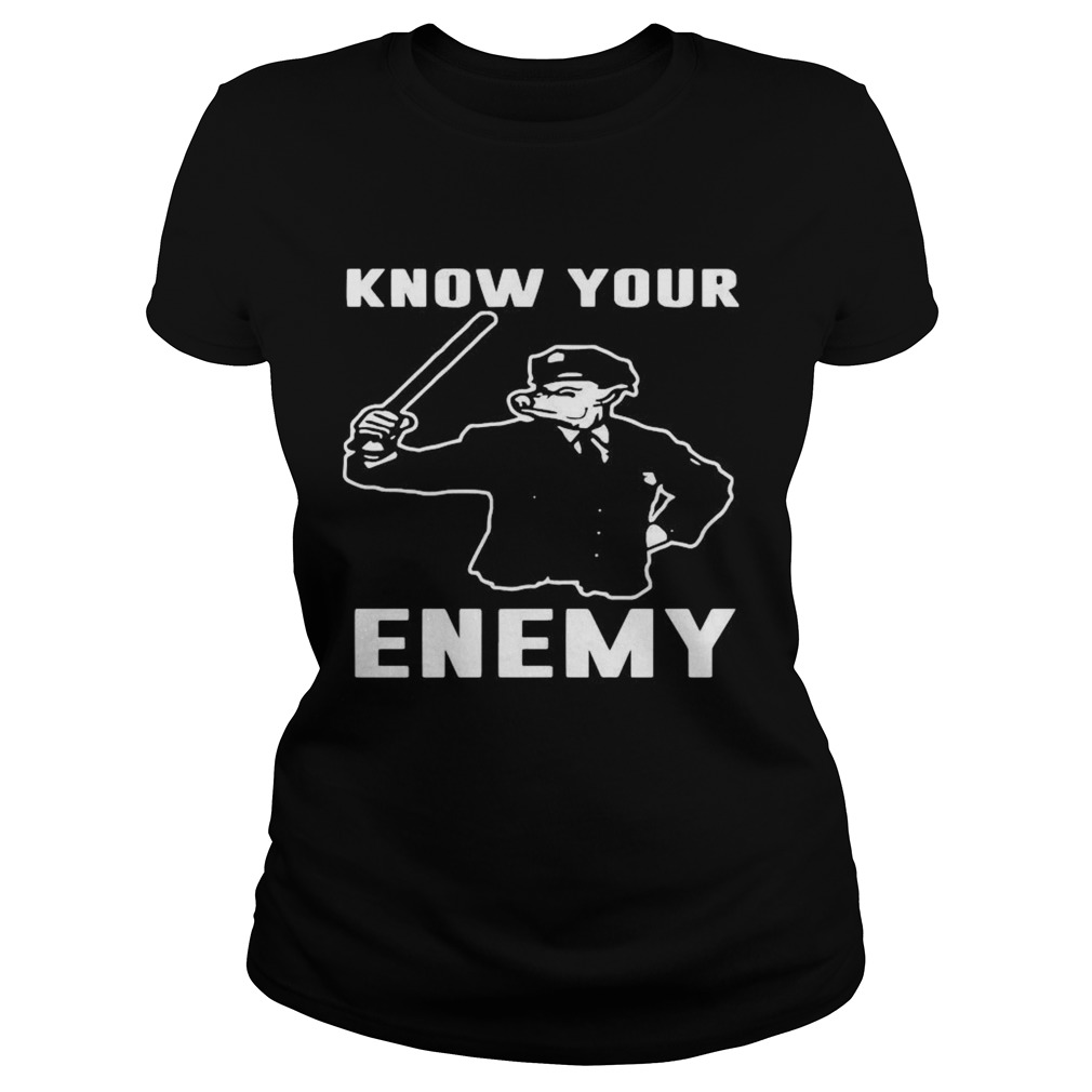 Know Your Enemy Classic Ladies