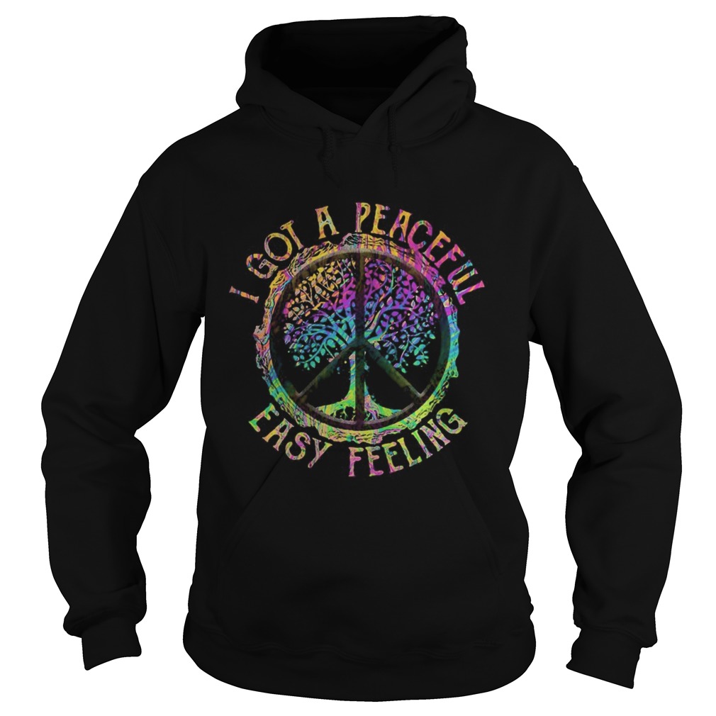 LGBT Hippie I got a peaceful easy feeling Hoodie