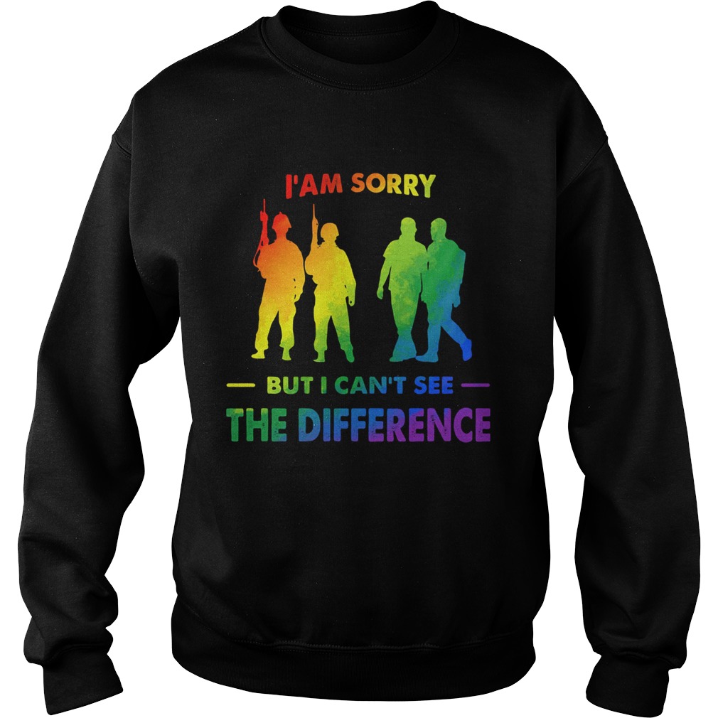 LGBT I am sorry but I cant see the difference Sweatshirt