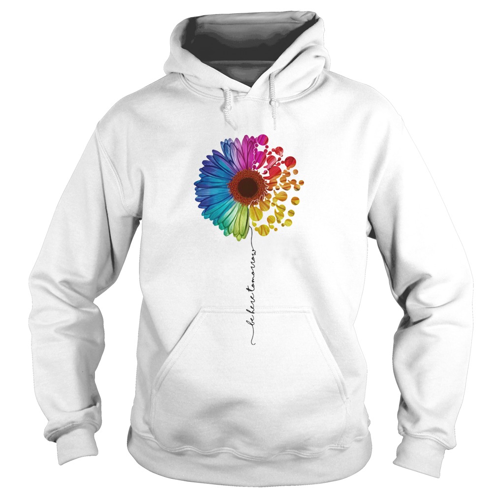 LGBT flower be here tomorrow Hoodie