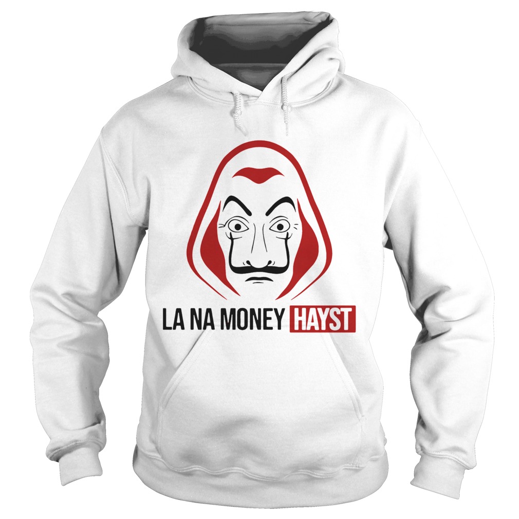 La Na Money Hayst Hoodie
