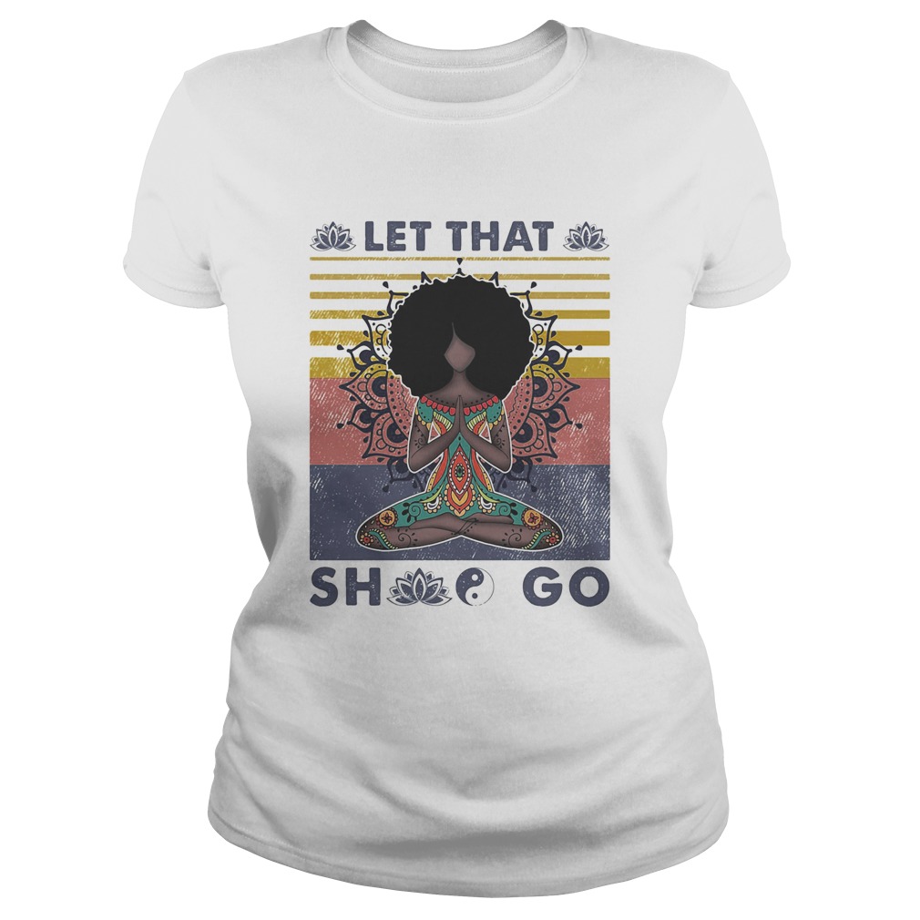 Let That She Go Yoga Vintage retro Classic Ladies