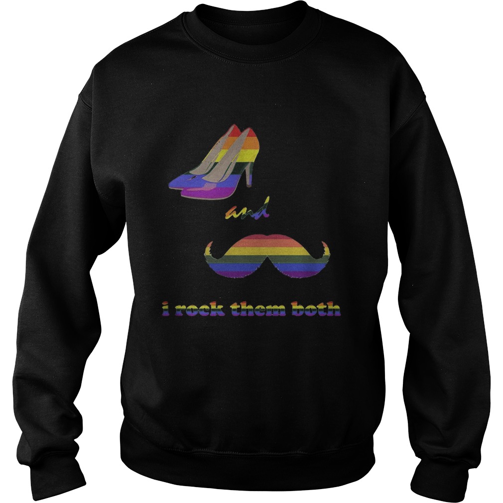 Lgbt high heels and beard i rock them both Sweatshirt