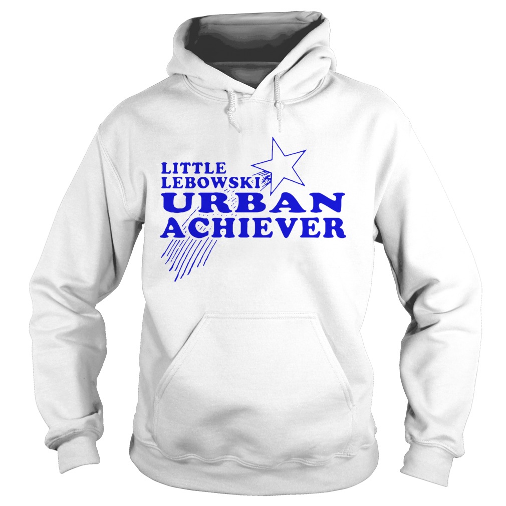 Little Lebowski Urban Achiever Hoodie