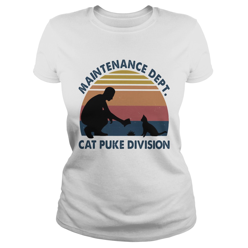 Maintenance Dept Cat Puke Division People Vintage Retro Classic Ladies
