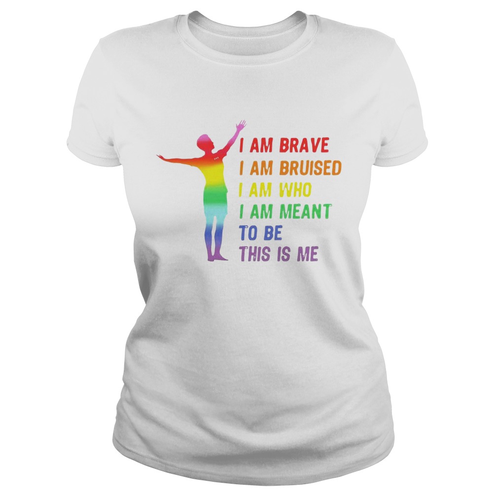 Megan Rapinoe I Am Brave Bruised Who Meant To Be Lgbt Flag Classic Ladies