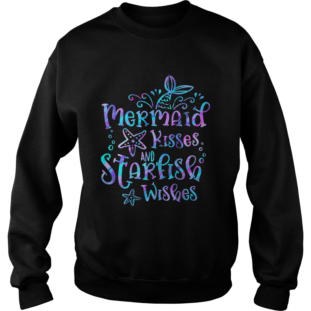 Mermaid Kisses And Starfish Wishes Sea Star Sweatshirt