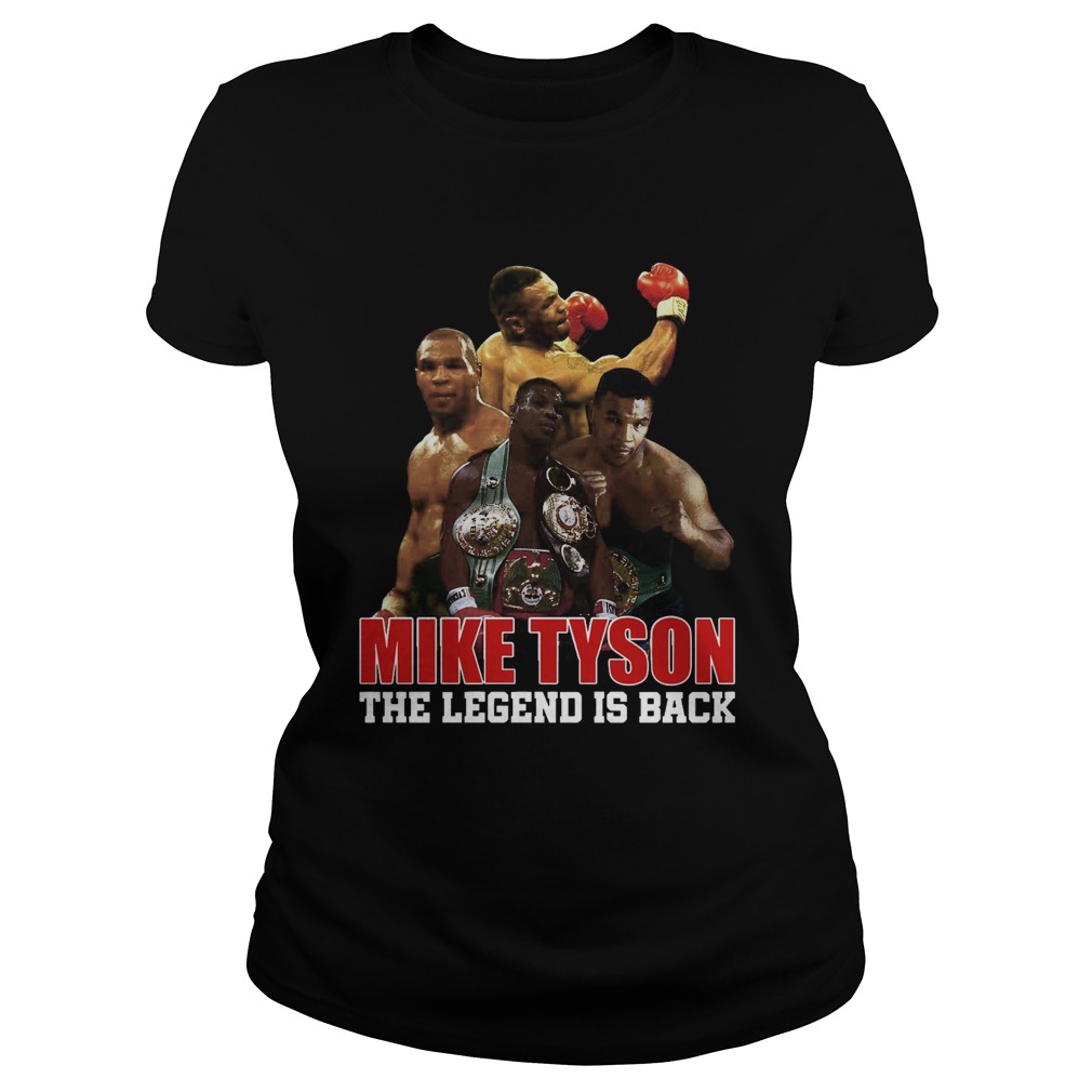 Mike Tyson The Legend Is Back Classic Ladies