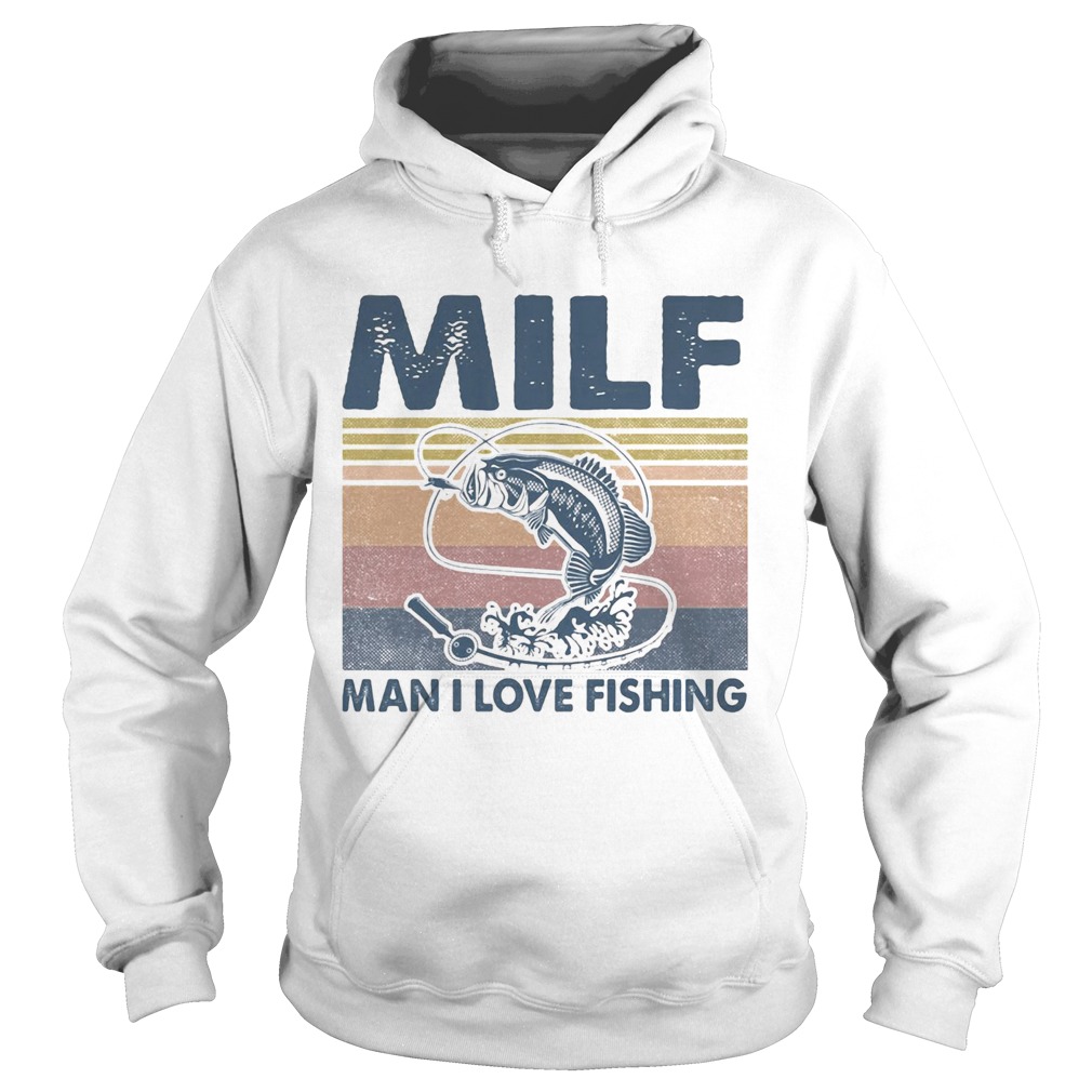 Milf Man I Love Fishing Vintage Retro Hoodie