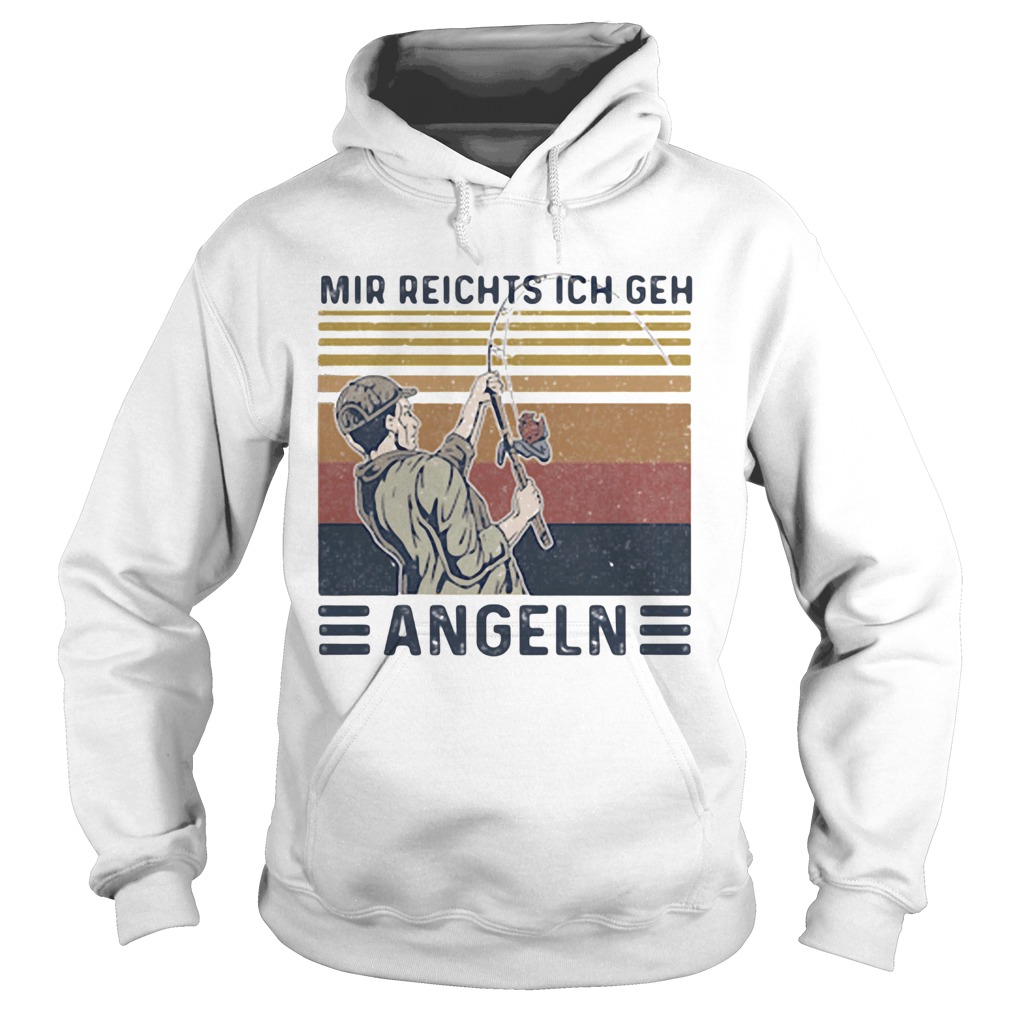 Mir reights ich geh angeln vintage retro Hoodie