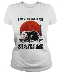 Moon blood I want to eat trash and get hit by a car change my mind  Classic Ladies