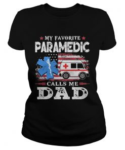 My Favorite Paramedic Call Me Dad Medical Logo Ambulance American Flag  Classic Ladies