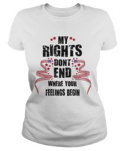 My rights dont end where your feelings begin stars  Classic Ladies