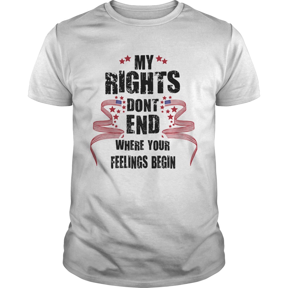 My rights dont end where your feelings begin stars Unisex