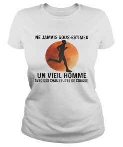 Ne Jamais Sous Estimer Un Vieil Homme Avec Des Chaussures De Course  Classic Ladies