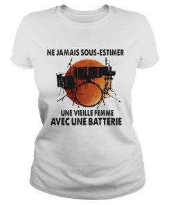 Ne Jamais Sous Estimer Une Vieille Femme Ave Une Batterie Sunset  Classic Ladies