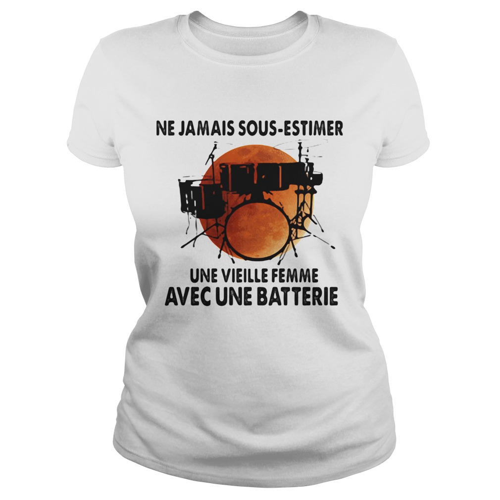 Ne Jamais Sous Estimer Une Vieille Femme Ave Une Batterie Sunset Classic Ladies