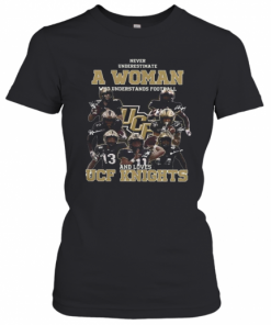 Never Underestimate A Woman Who Understands Football And Love Ucf Knights Signature T-Shirt Classic Women's T-shirt