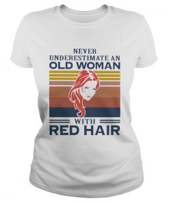 Never Underestimate An Old Woman With Red Hair Vintage  Classic Ladies