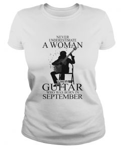 Never underestimate a woman with a guitar who was born in september  Classic Ladies