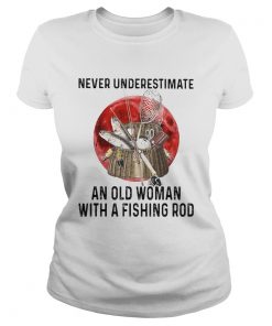 Never underestimate an old woman with a fishing rod sunset  Classic Ladies