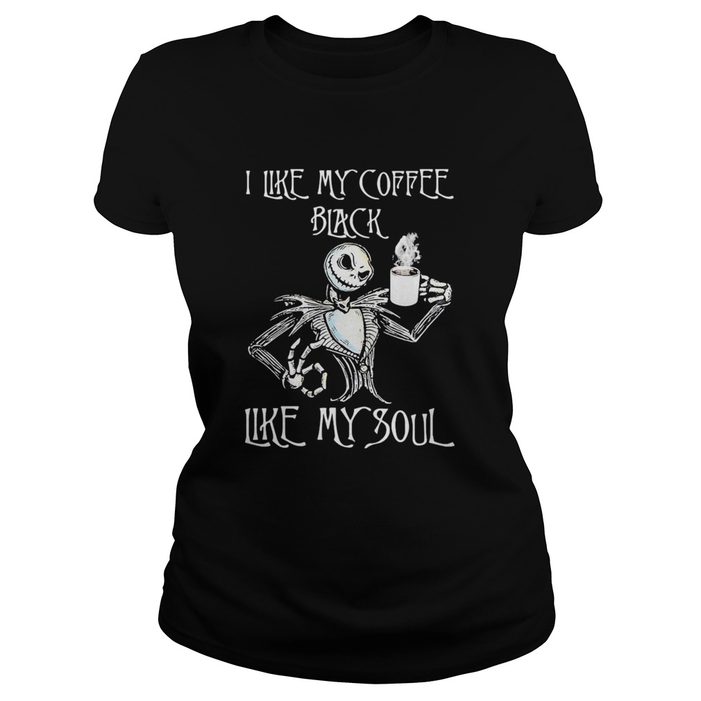 Nightmare jack skellington i like my coffee black like my soul Classic Ladies
