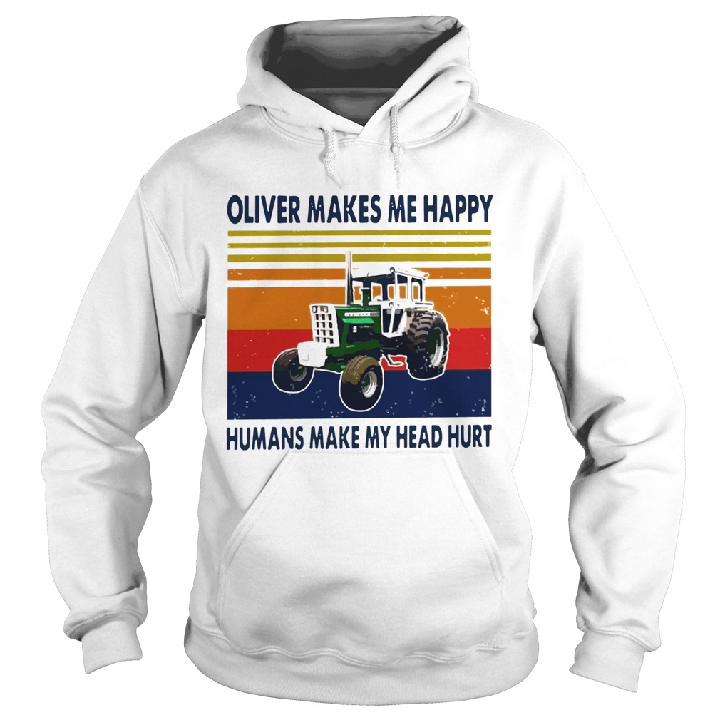 Oliver Makes Me Happy Humans Make My Head Hurt Vintage Hoodie