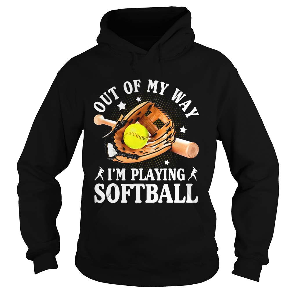 Out of my way Im playing softball star Hoodie