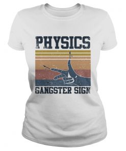 Physics Gangster Sign Hand Vintage Retro  Classic Ladies