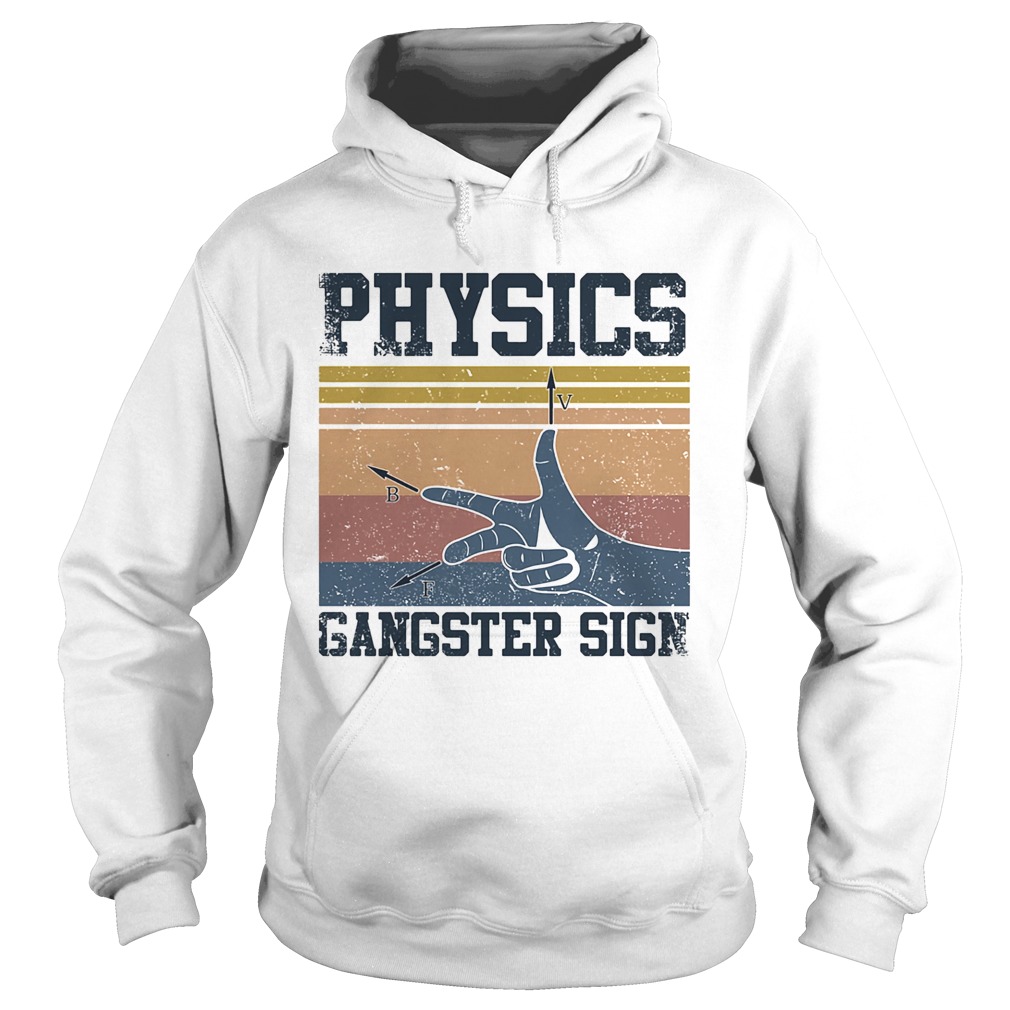 Physics Gangster Sign Hand Vintage Retro Hoodie