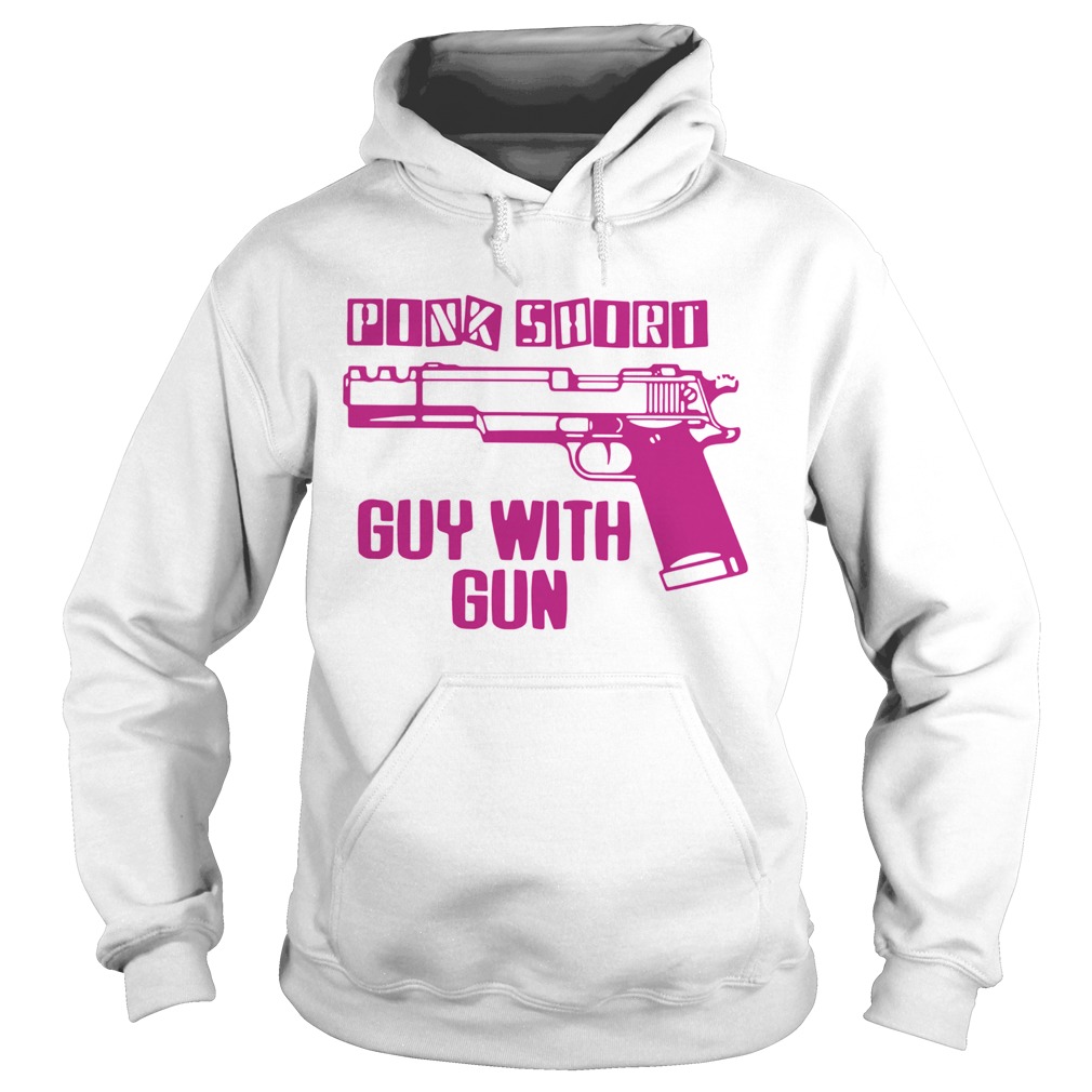 Pink Shirt Gun Guy With Gun Hoodie