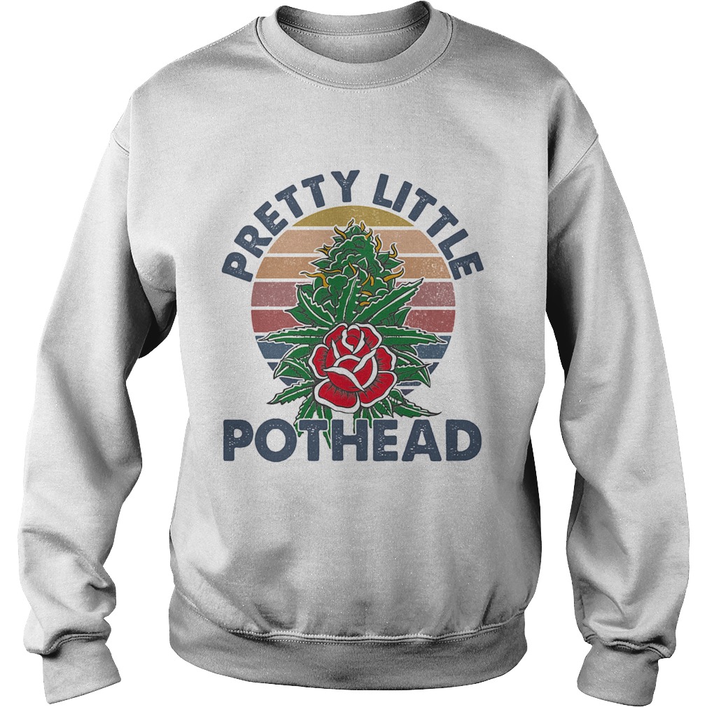 Pretty Little Pothead Rose Leaf Weed Vintage Retro Sweatshirt