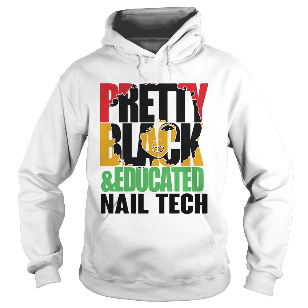 Pretty black and educated nail tech Hoodie