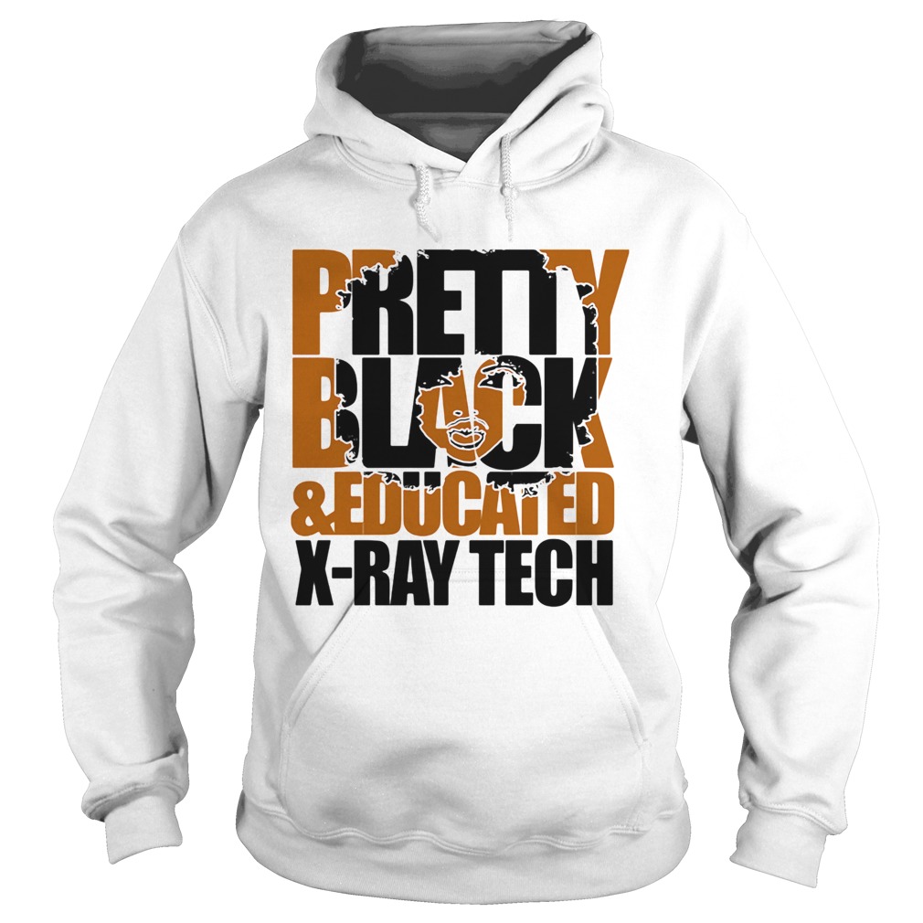 Pretty black and educated xray tech Hoodie