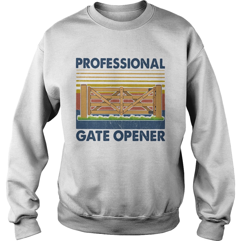 Professional gate opener vintage retro Sweatshirt