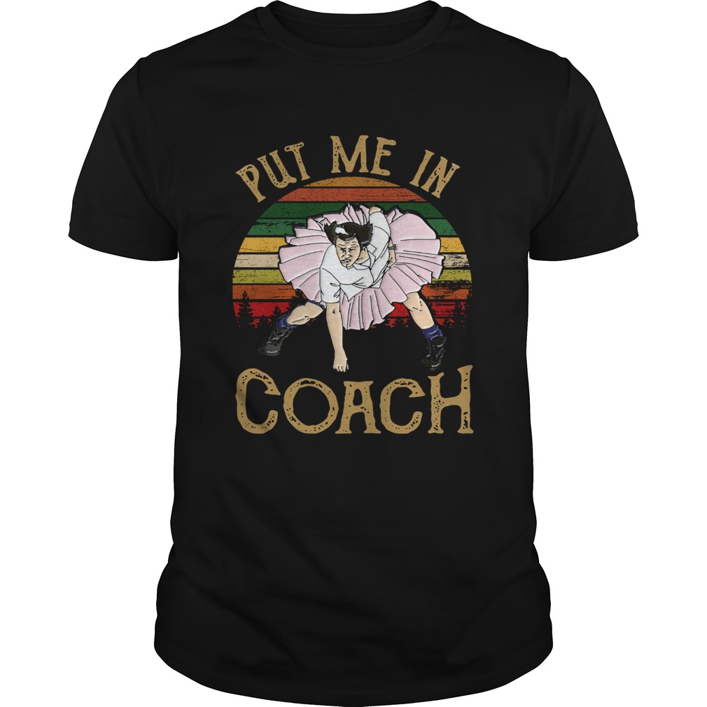 Put Me In Coach Vintage shirt